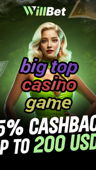 big top casino game-buildcasinogames.igamblingorder.com